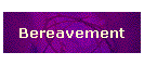 Bereavement