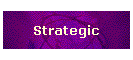 Strategic